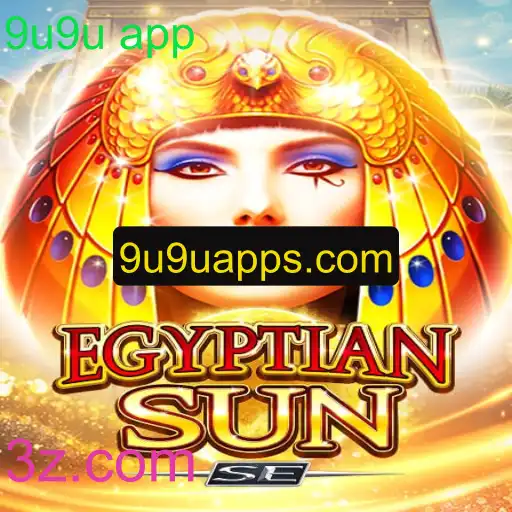 Explorando EgyptianSunSE: Uma Jornada Inigualável no Mundo de 9u9u app